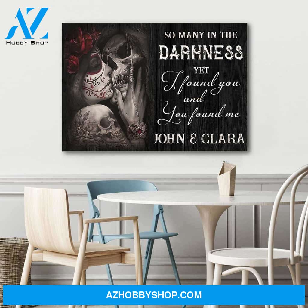 Yet I found you and you found me skull couple - Personalized canvas