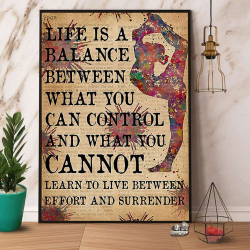 Yoga Life Is A Balance What You Can Control And What You Cannot Paper Poster No Frame Matte Canvas Wall Decor