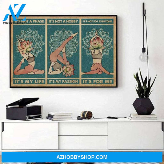 Yoga Lotus It’s Not A Phase It’s Not A Hobby Landscape, Yoga Canvas And Poster, Wall Decor Visual Art