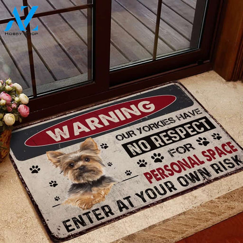 Yorkshire Terrier DoormatDogNo Respect For Personal Space DoormatFunny Door MatDog Lover