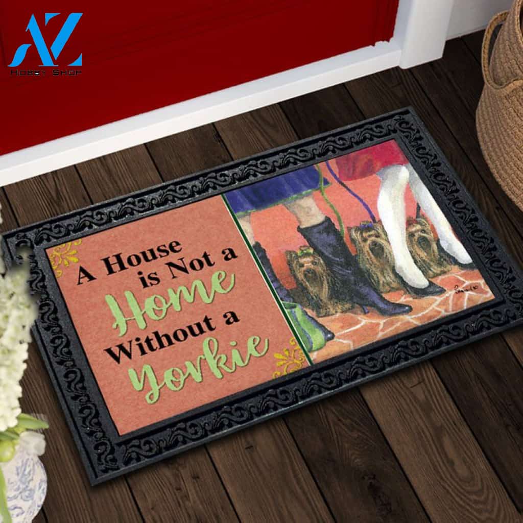Yorkshire Terrier On The Go House Not A Home Doormat