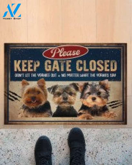 Yorkshire Terrier Please Keep Gate Closed Doormat