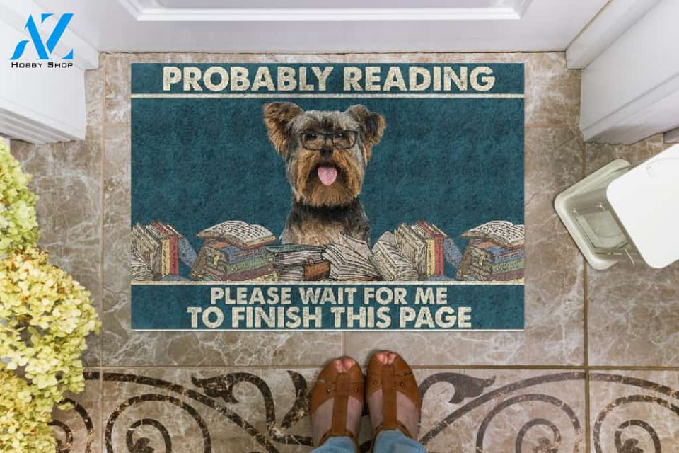 Yorkshire Terrier- Probably Reading Please Wait For Me To Finish This Page Doormat Welcome Mat Housewarming Gift Home Decor Funny Doormat Gift For Book Lovers