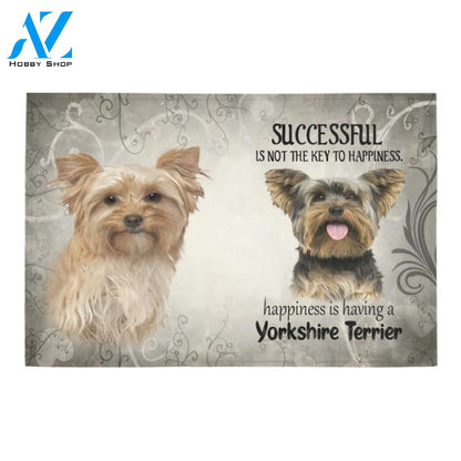Yorkshire Terrier Successful Is Not The Key To Happiness Doormat Indoor And Outdoor Mat Entrance Rug Sweet Home Decor Housewarming Gift Gift For Friend Family Stem Feminist