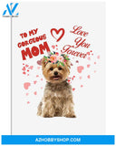 Yorkshire terrier to my gorgeous love mom poster