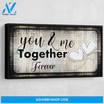 You And Me Together Forever