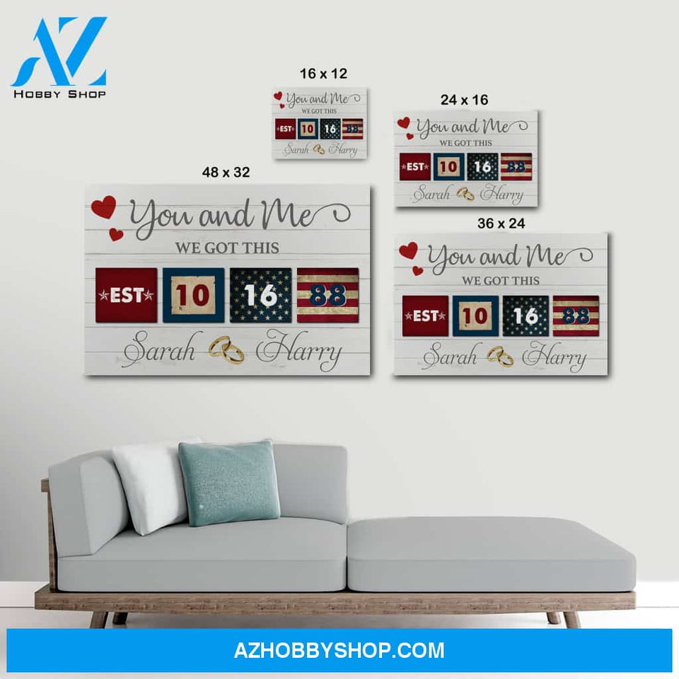 You and me we got this America Couple - Personalized Canvas
