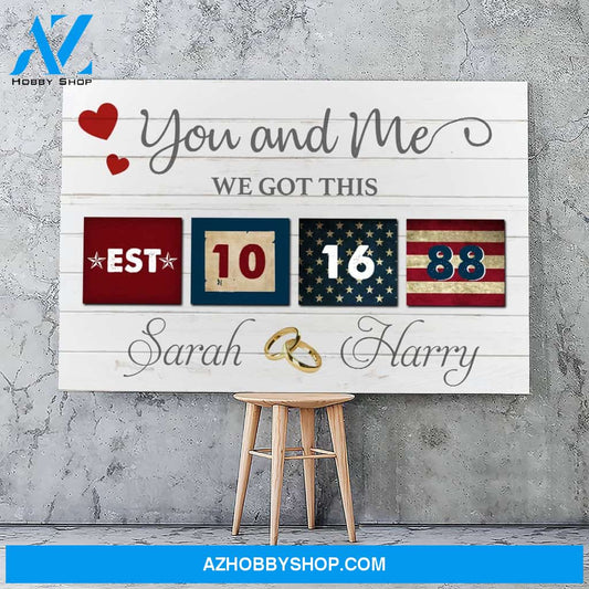 You and me we got this America Couple - Personalized Canvas