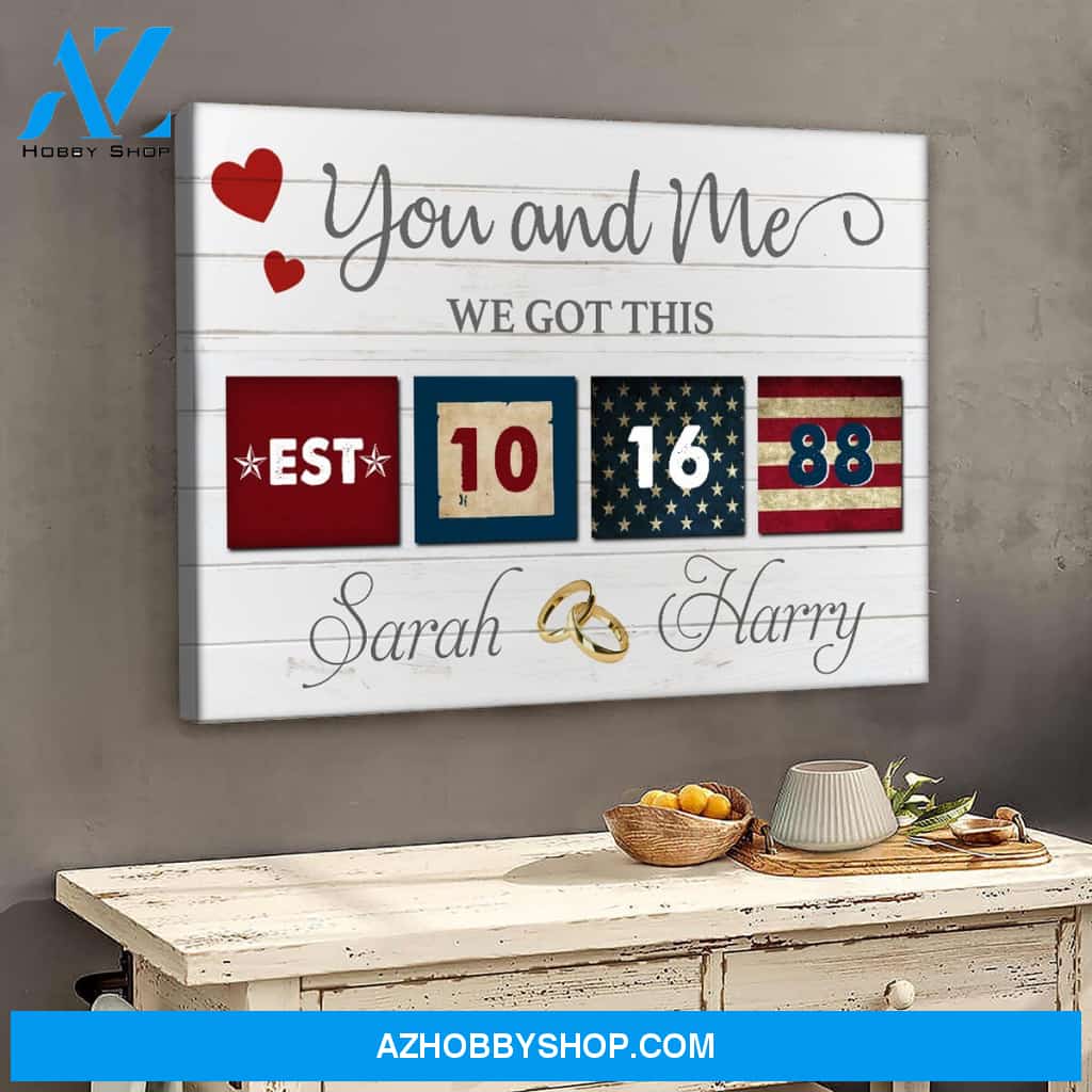You and me we got this America Couple - Personalized Canvas