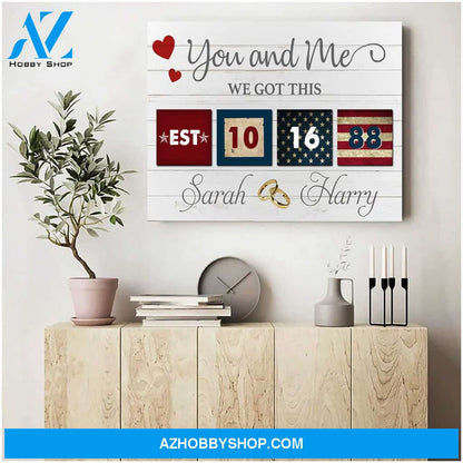 You and me we got this America Couple - Personalized Canvas