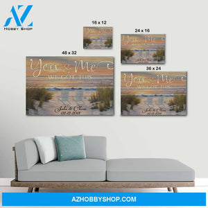 You and me we got this beach view - Personalized canvas