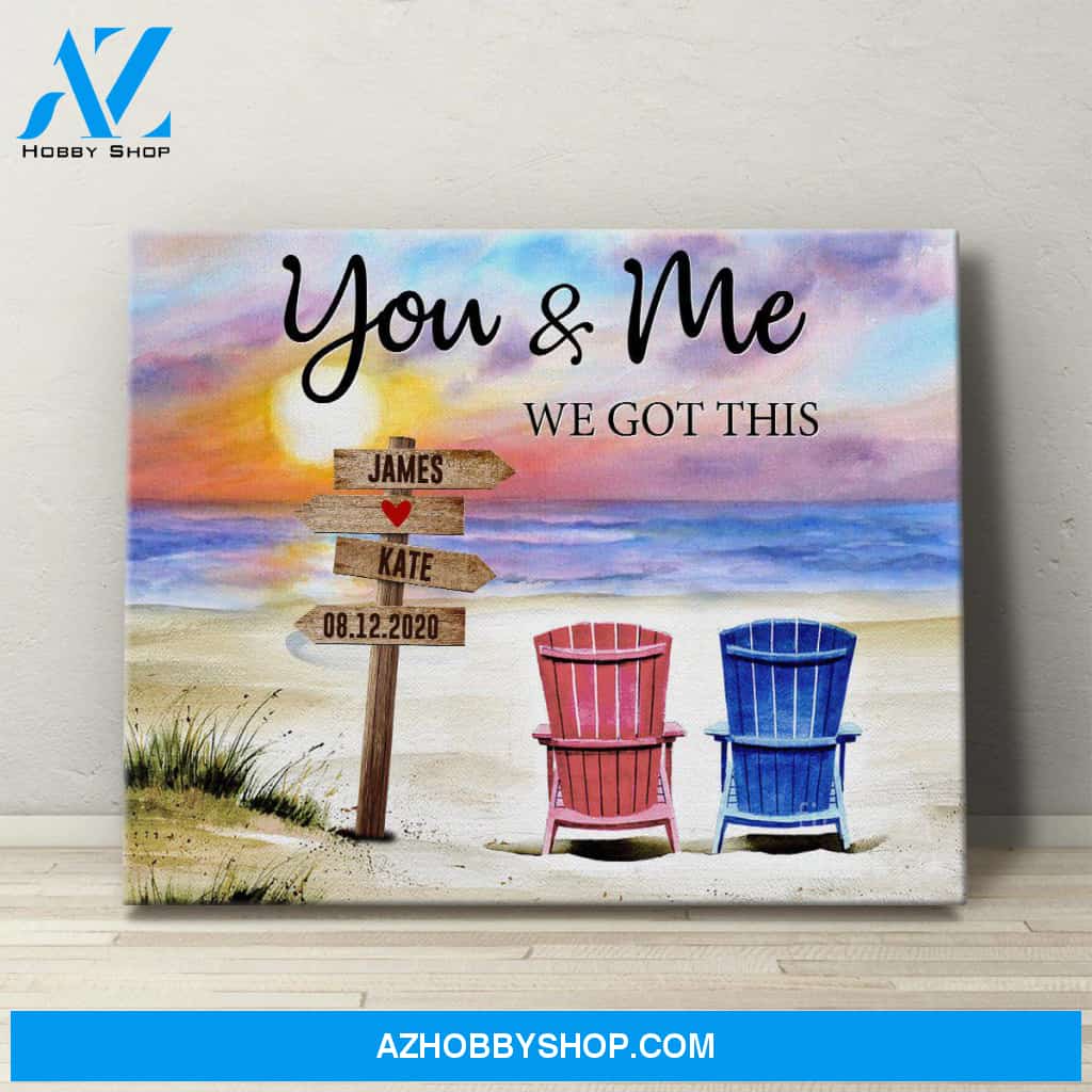 Personalized Canvas, You And Me We Got This Canvas Wall Art,Perfect Gift For Wife And Husband, Best Friend Gifts
