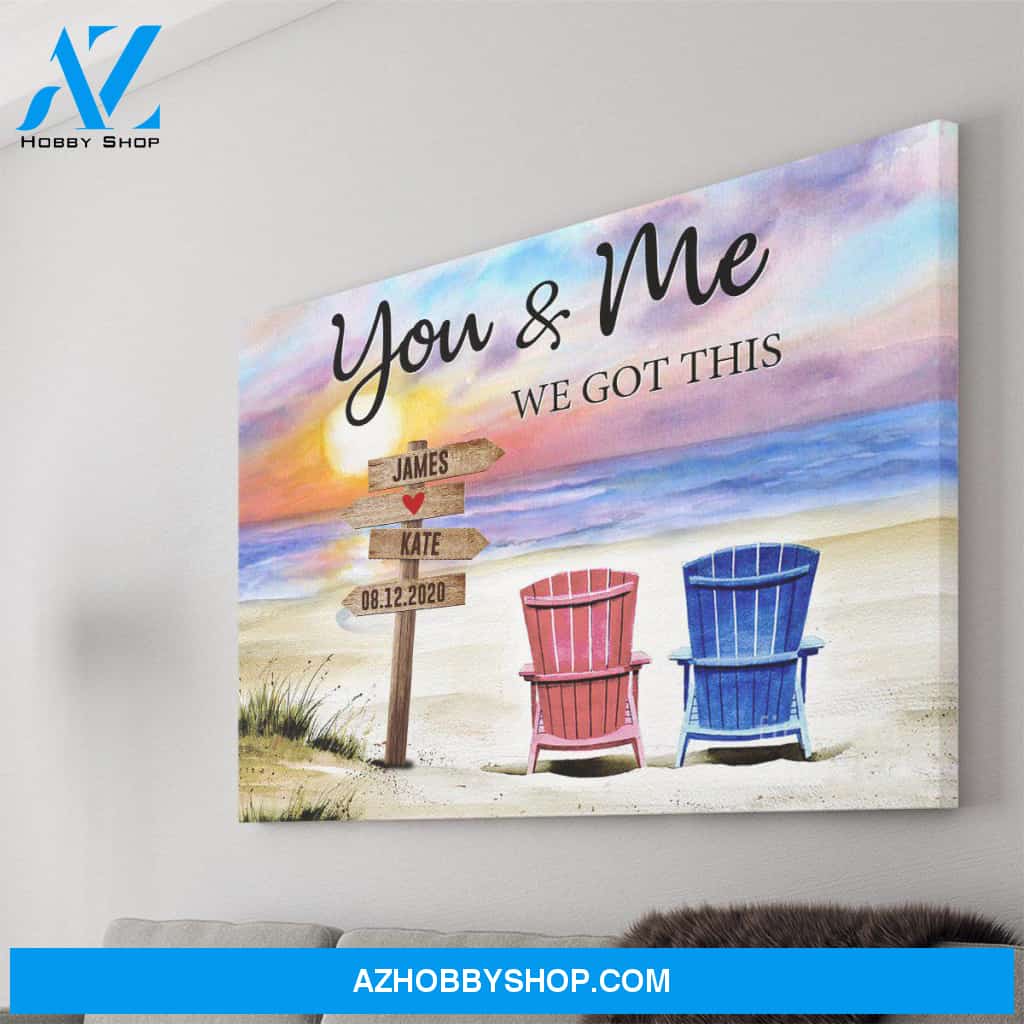 Personalized Canvas, You And Me We Got This Canvas Wall Art,Perfect Gift For Wife And Husband, Best Friend Gifts