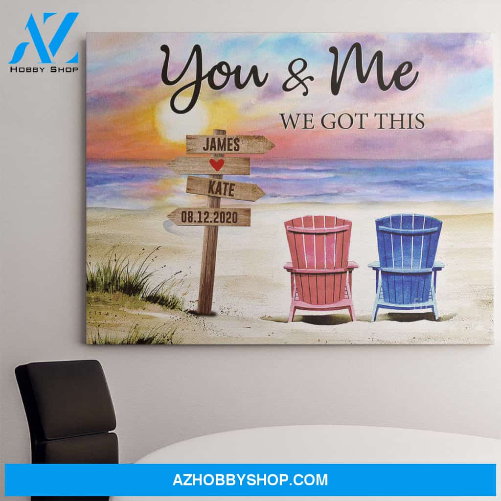 Personalized Canvas, You And Me We Got This Canvas Wall Art,Perfect Gift For Wife And Husband, Best Friend Gifts
