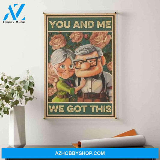 You And Me We Got This Canvas Wall Art, Wall Decor Visual Art, Vintage Posters, Wall Poster Gift Girlfriend