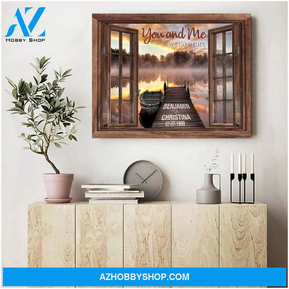 You and me we got this lake dock - Personalized Canvas