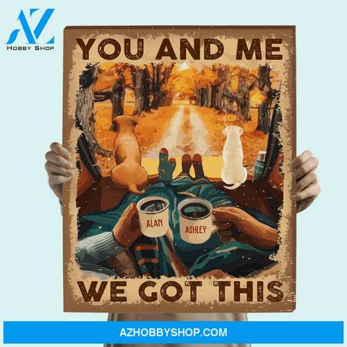 You And Me We Got This - Personalized Custom Canvas
