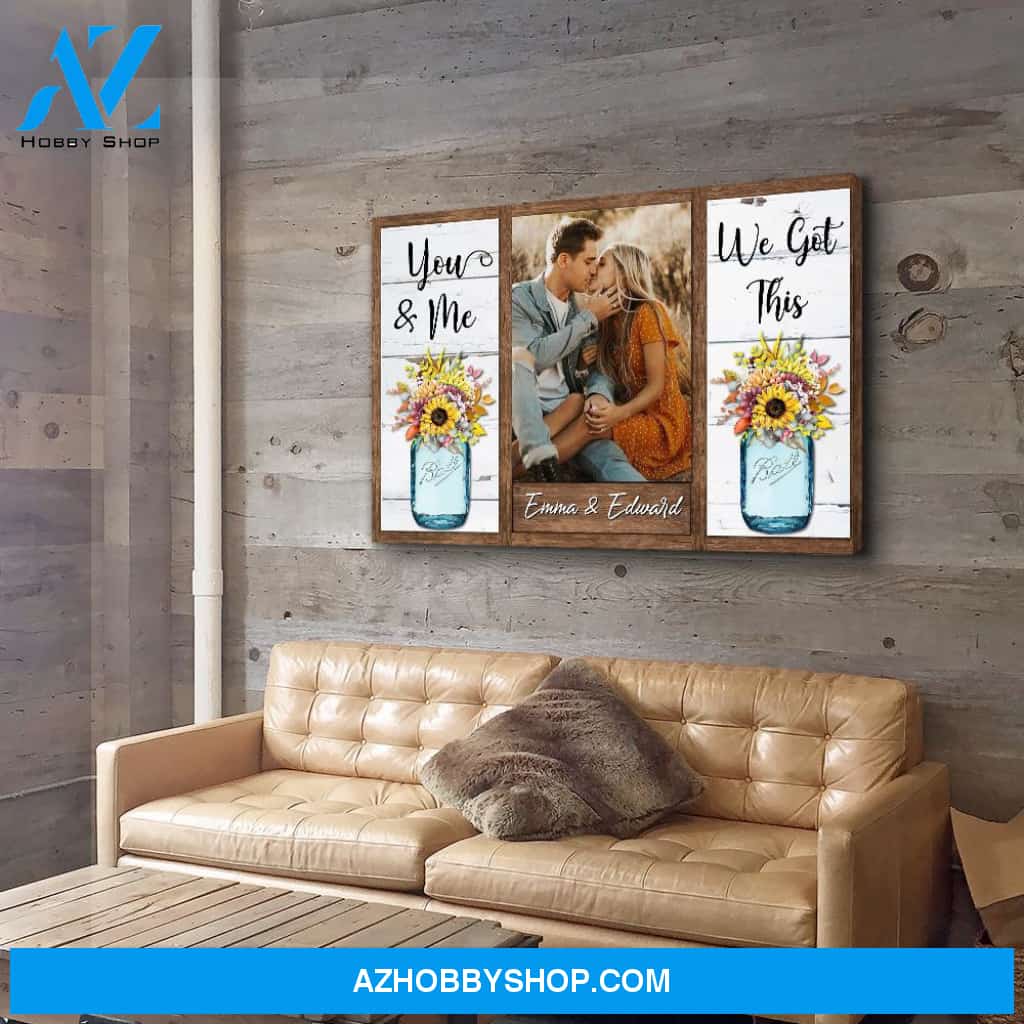 You And Me, We Got This - Personalized Custom Photo Canvas