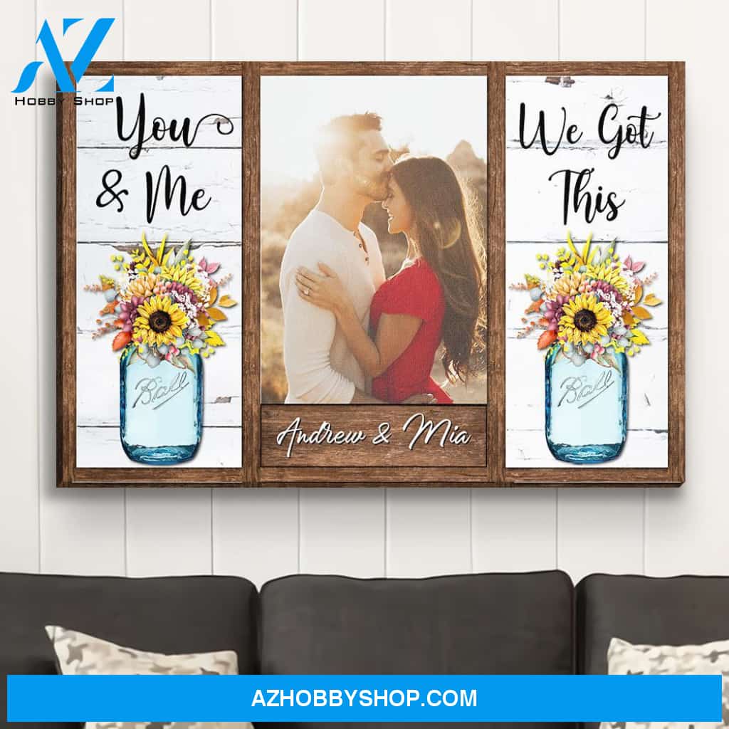 You And Me, We Got This - Personalized Custom Photo Canvas