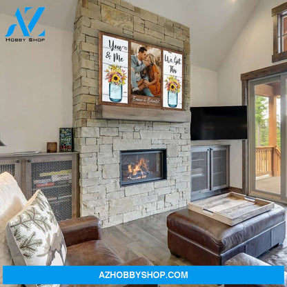 You And Me, We Got This - Personalized Custom Photo Canvas
