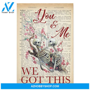 You and me we got this - Skeleton couple - Canvas