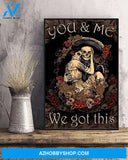 You And Me We Got This Skull Couple Canvas And Poster, Wall Decor Visual Art, Halloween Gift, Happy Halloween