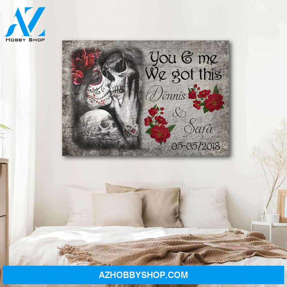You and me we got this skull couple - Personalized canvas