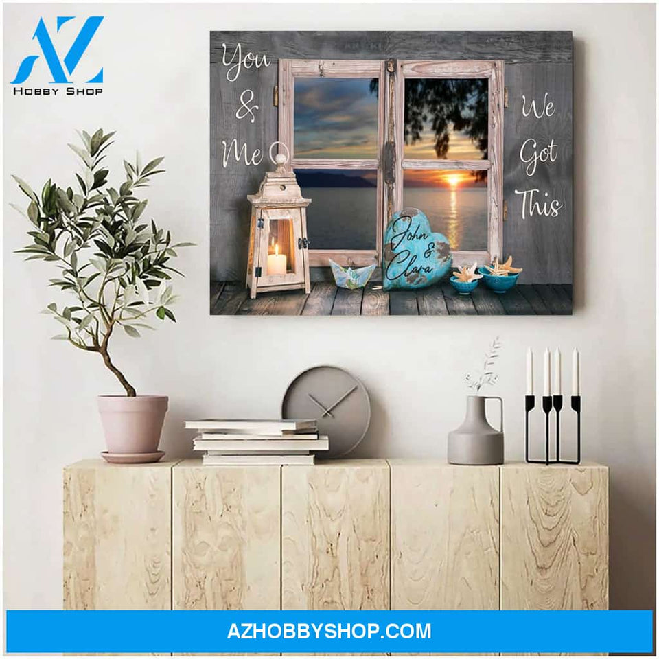 You and me we got this window - Personalized Canvas