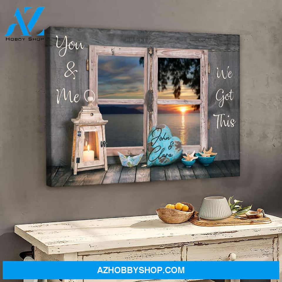You and me we got this window - Personalized Canvas