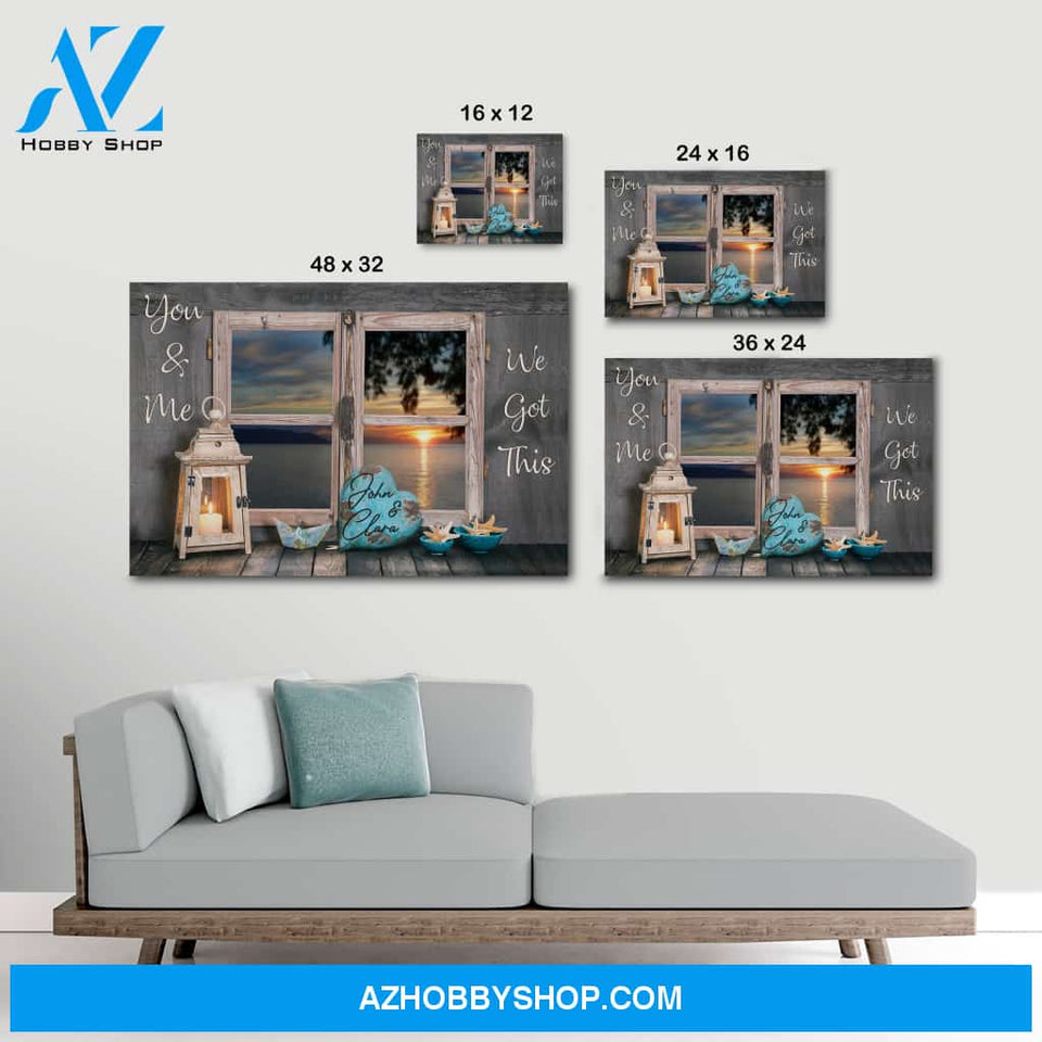 You and me we got this window - Personalized Canvas