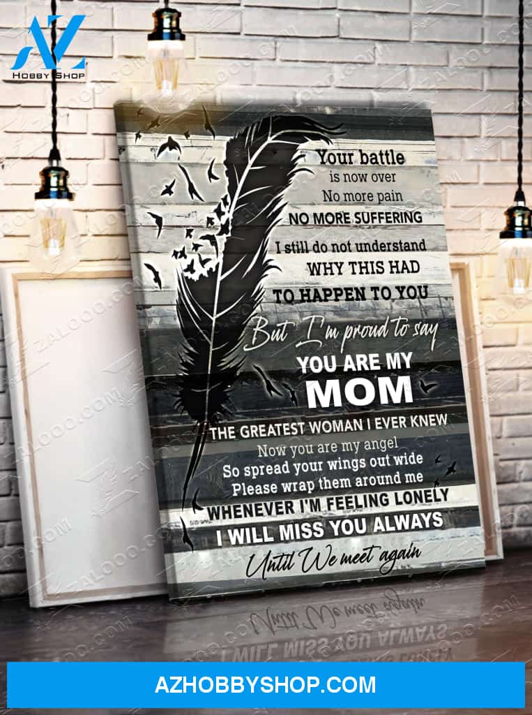 You Are My Mom Canvas Prints Gift Mother's Day