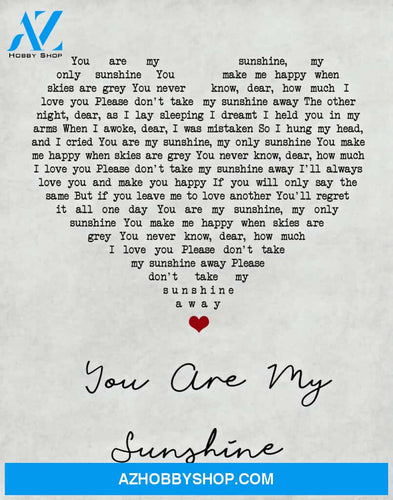 You are My Sunshine Grey Heart Song Lyrics Canvas And Poster, Wall Art Canvas Prints, My Poster Wall