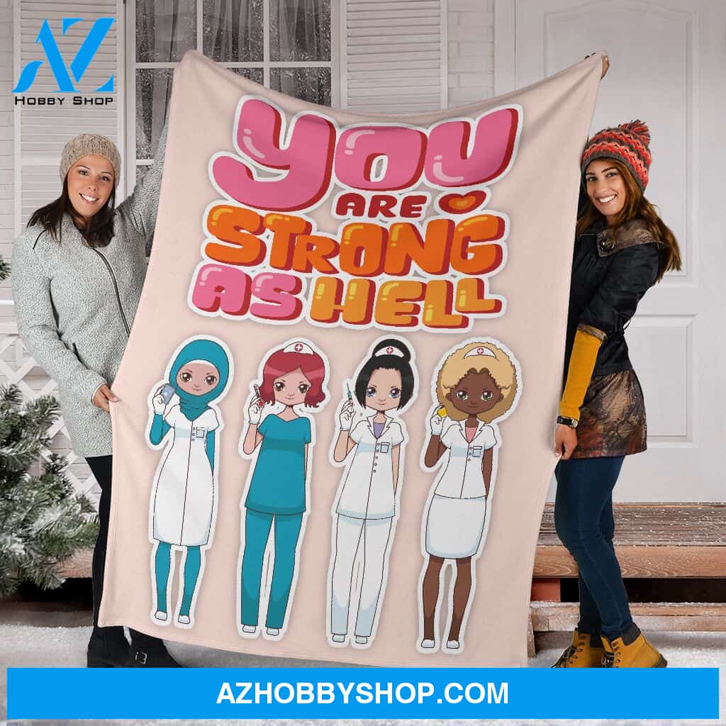 You Are Strong Nurse Fleece Blanket
