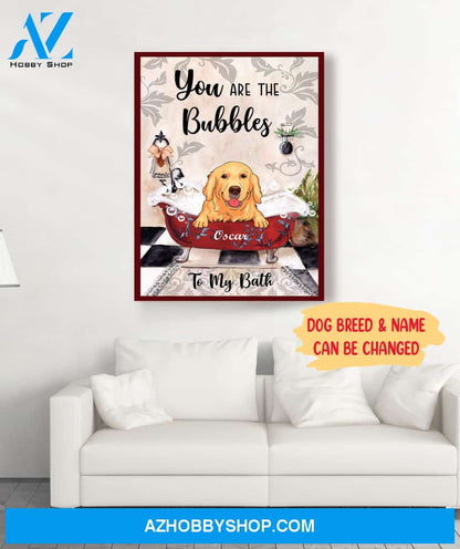You Are The Bubbles To My Bath - Personalized Custom Canvas