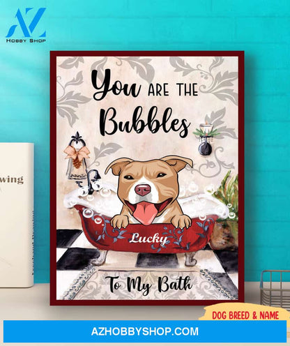 You Are The Bubbles To My Bath - Personalized Custom Canvas