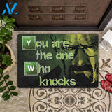 You Are The One Who Knocks All Over Printing Doormat | Welcome Mat | House Warming Gift