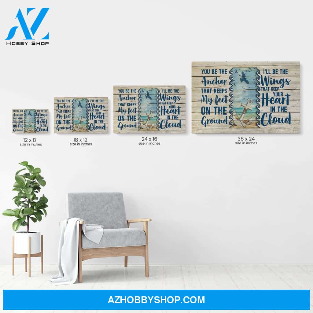 You Be The Anchor & I'll Be The Wings, Friend Custom Poster/Canvas, Gift For Bestie, Best Friend, Friend