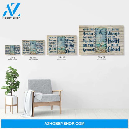 You Be The Anchor & I'll Be The Wings, Friend Custom Poster/Canvas, Gift For Bestie, Best Friend, Friend