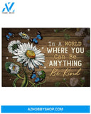 You Can Be Anything Be Kind Daisy Butterfly Poster Canvas