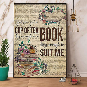 You Can Get A Cup Of Tea Get A Book Long Enough To Suit Me Paper Poster No Frame Matte Canvas Wall Decor