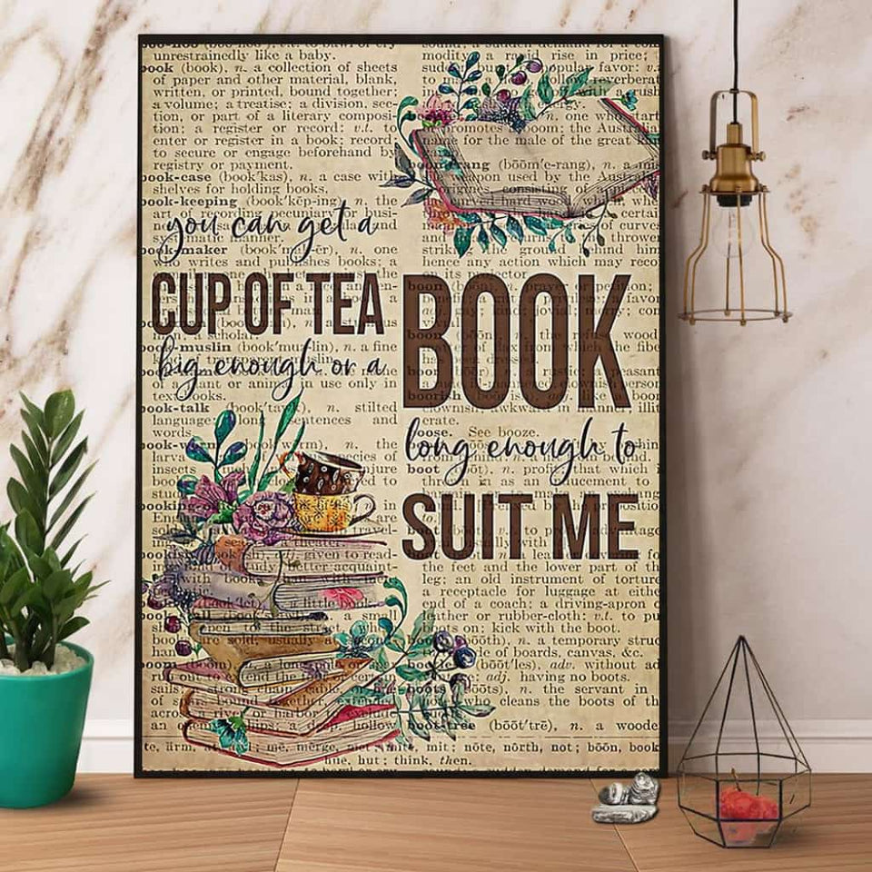 You Can Get A Cup Of Tea Get A Book Long Enough To Suit Me Paper Poster No Frame Matte Canvas Wall Decor