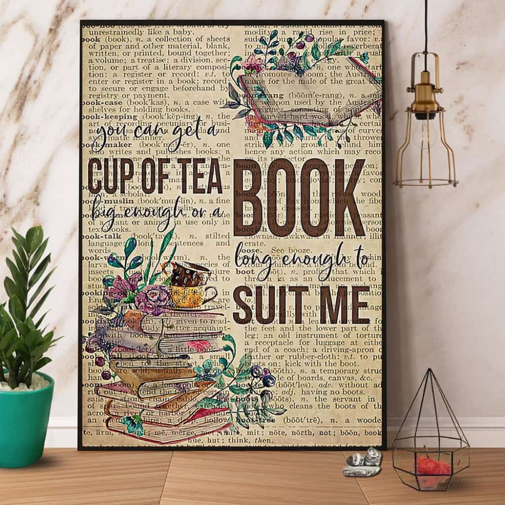 You Can Get A Cup Of Tea Get A Book Long Enough To Suit Me Paper Poster No Frame Matte Canvas Wall Decor