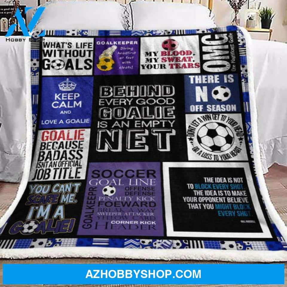 You Can't Scare Me I'm A Goalie Blanket Gift For Soccer Lover, Gift For Friend Family 