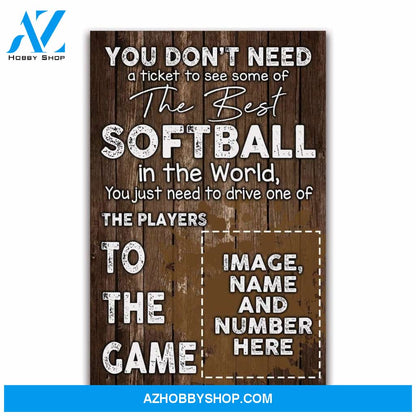 You don't need a ticket custom canvas prints With Photo