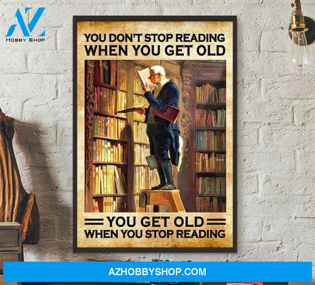 You Don't Stop Reading When You Get Old Canvas Wall Art, Wall Decor Visual Art
