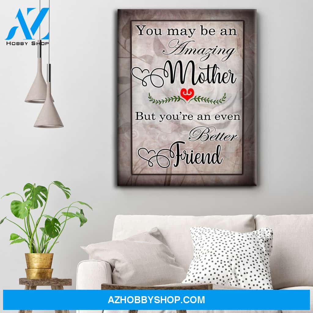 You May Be An Amazing Mother Canvas