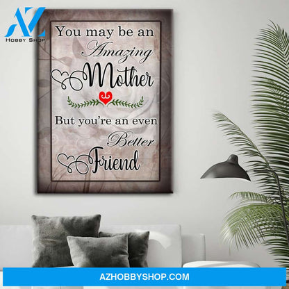 You May Be An Amazing Mother Canvas