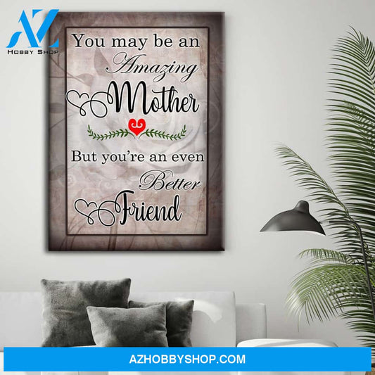 You May Be An Amazing Mother Canvas