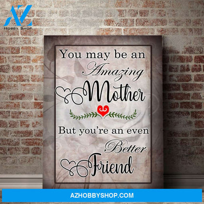 You May Be An Amazing Mother Canvas