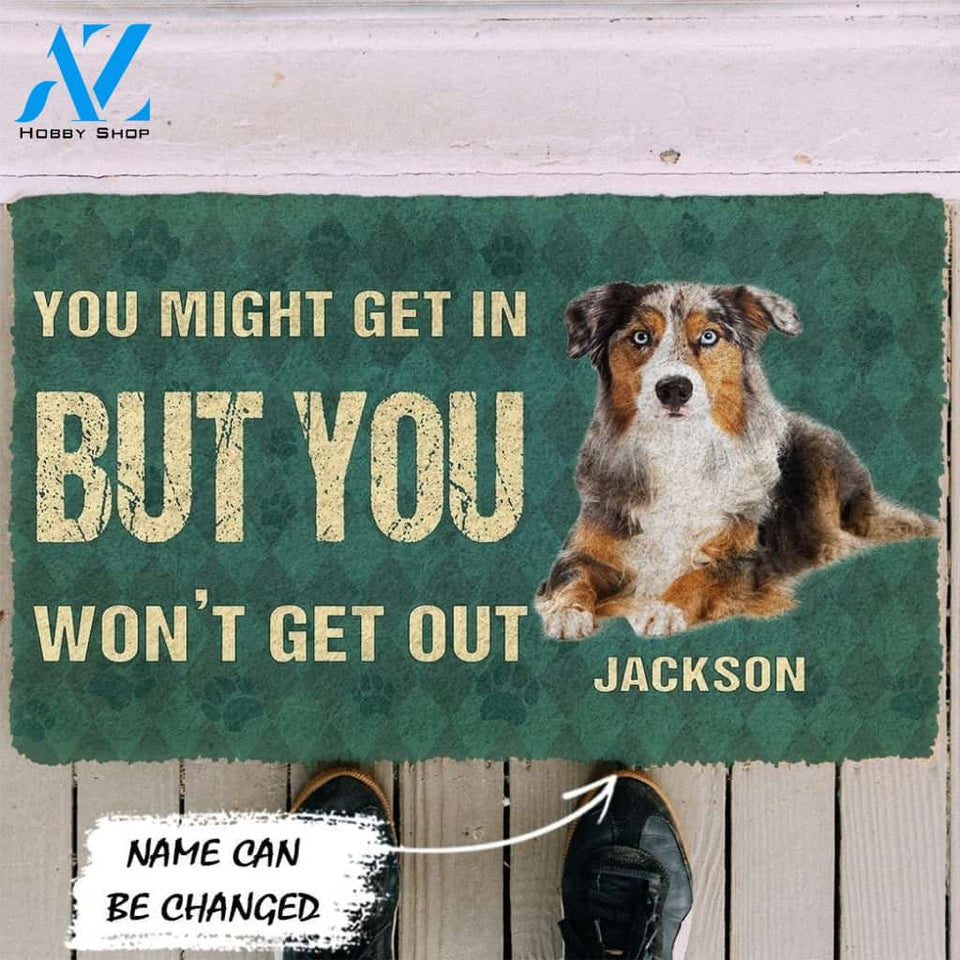 Gearhumans Gearhuman 3D You Might Get In But You Wont Get Out Australian Shepherds Dog Doormat